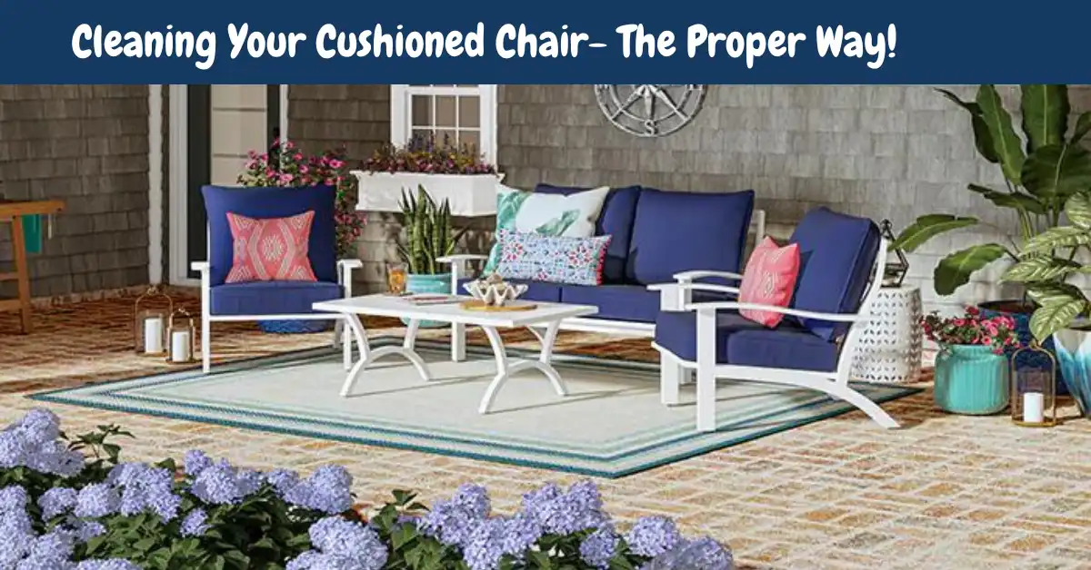 how to clean a cushioned chair