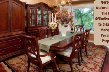 how to clean mahogany furniture