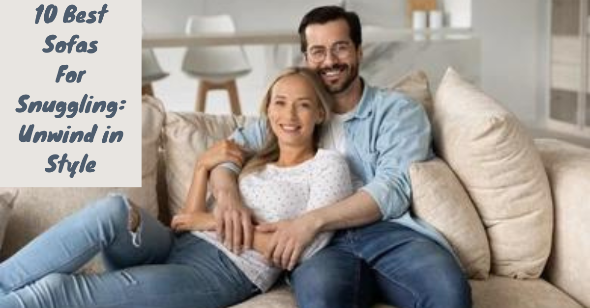 best sofa for snuggling