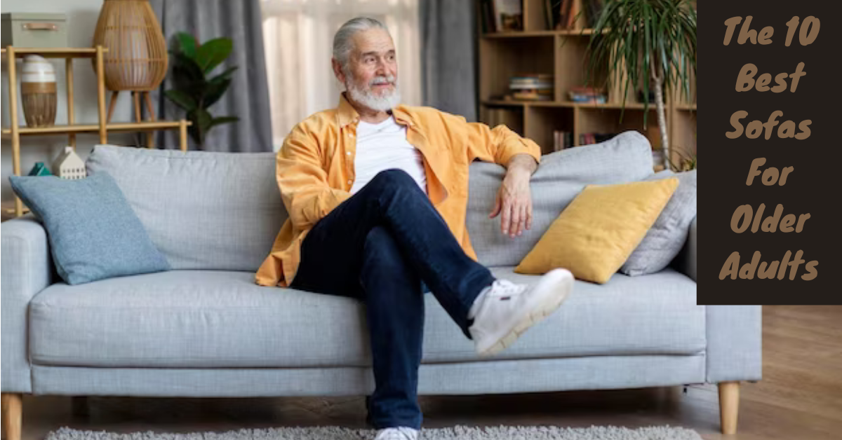 best sofas for older adults